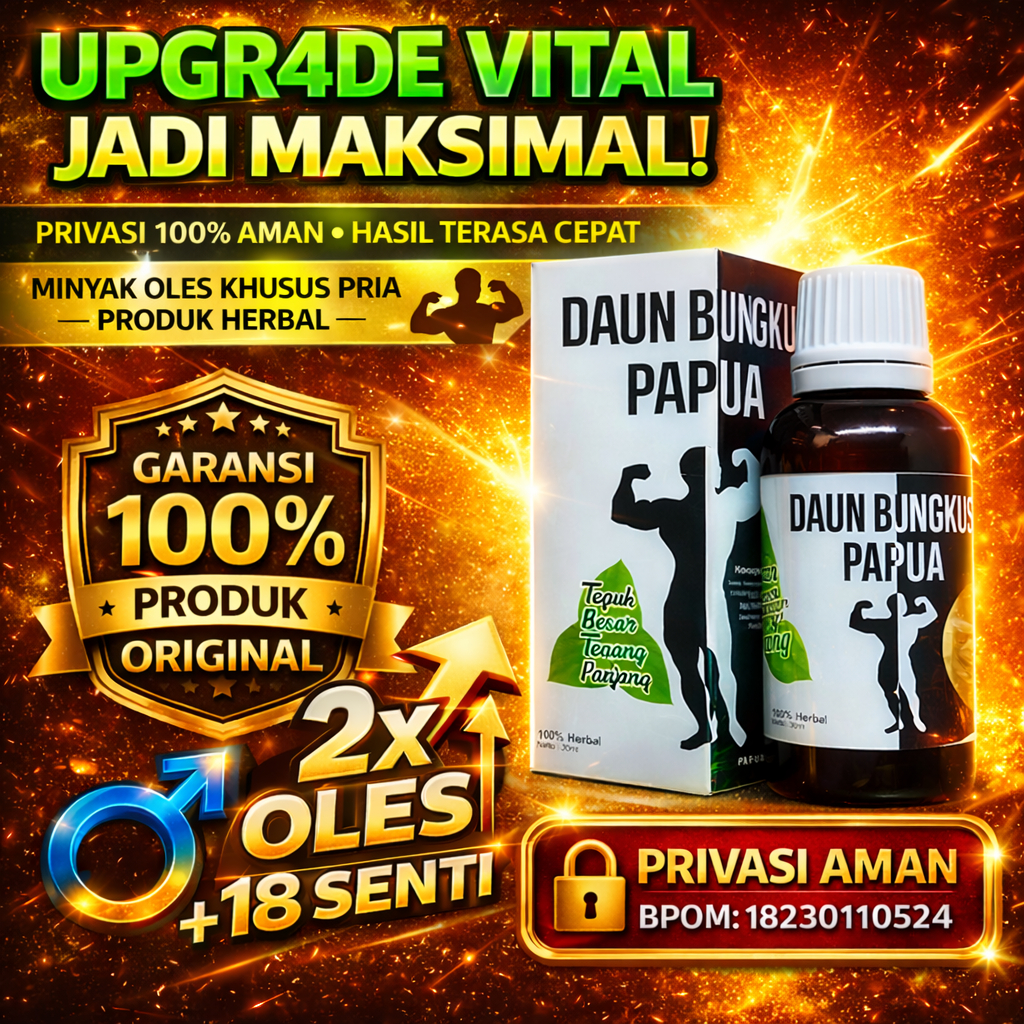 TERLARIS minyak daun bungkus asli papua obat oles pria berkualitas pembesar dan pemanjang hasil perm