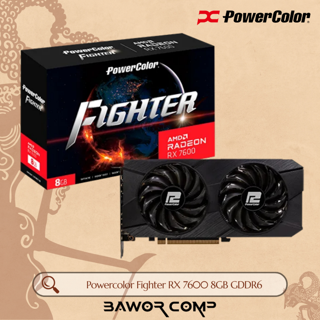 VGA Powercolor RX 7600 8GB D6 Fighter | AMD Radeon RX7600 8GB GDDR6