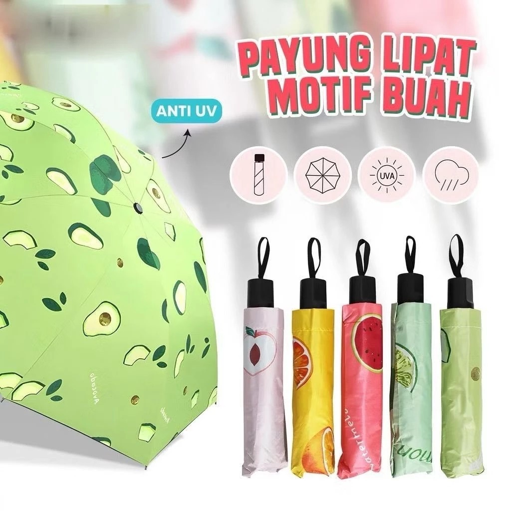 Payung Lipat Motif Buah / Payung Buka Tutup Anti UV Hujan atau Panas / Payung Tabir Surya Payung Imp