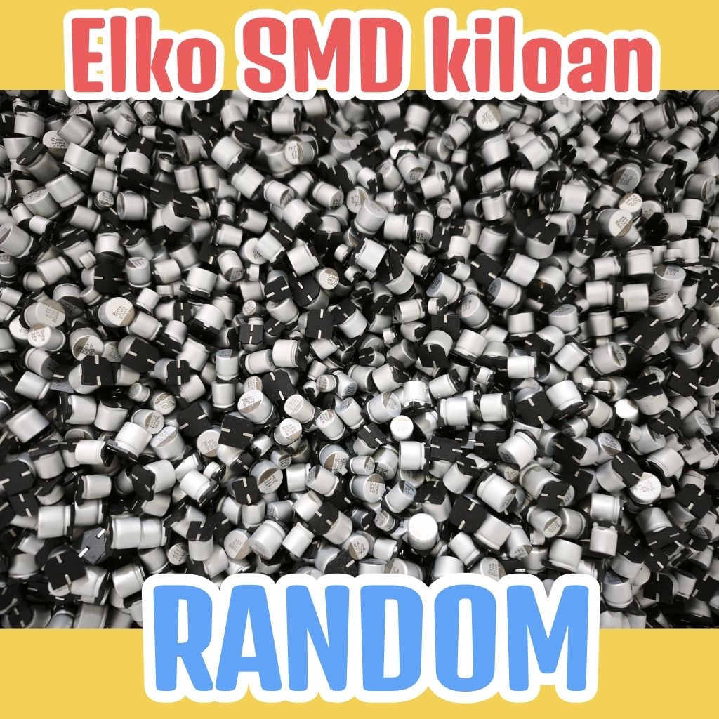 GROSIR Solid Kapasitor capasitor elko elco SMD BARU kiloan nilai RANDOM ORIGINAL bersih dan cakep ca