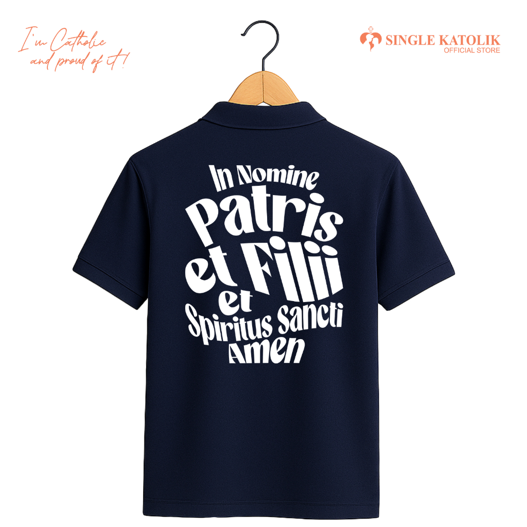 IN NOMINE PATRIS ET FILII ET SPIRITUS SANCTI [KAOS POLO/KAOS BERKERAH] - Kaos Rohani – Bahan  Premiu