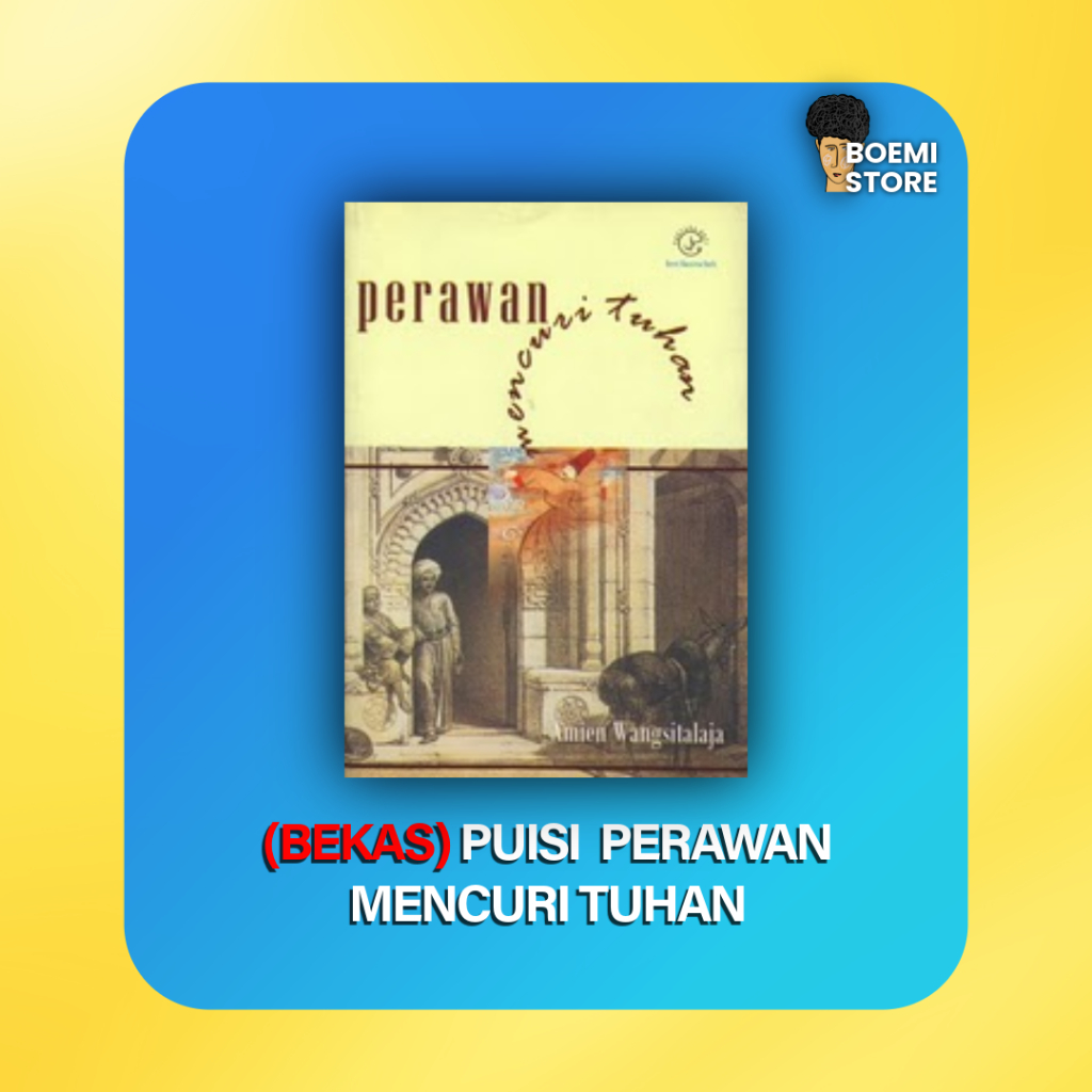 Buku Puisi Perawan Mencuri Tuhan Amien Wangsitalaja - Pustaka Sufi