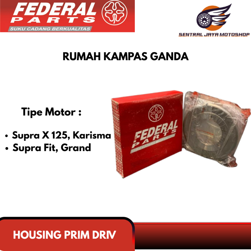 Rumah Kampas Ganda Federal Supra X 125/Karisma, & Supra Fit/Grand