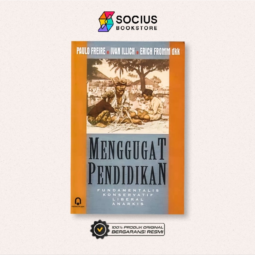 MENGGUGAT PENDIDIKAN (Fundamentalis, Konservatif, Liberal, Anarkis)