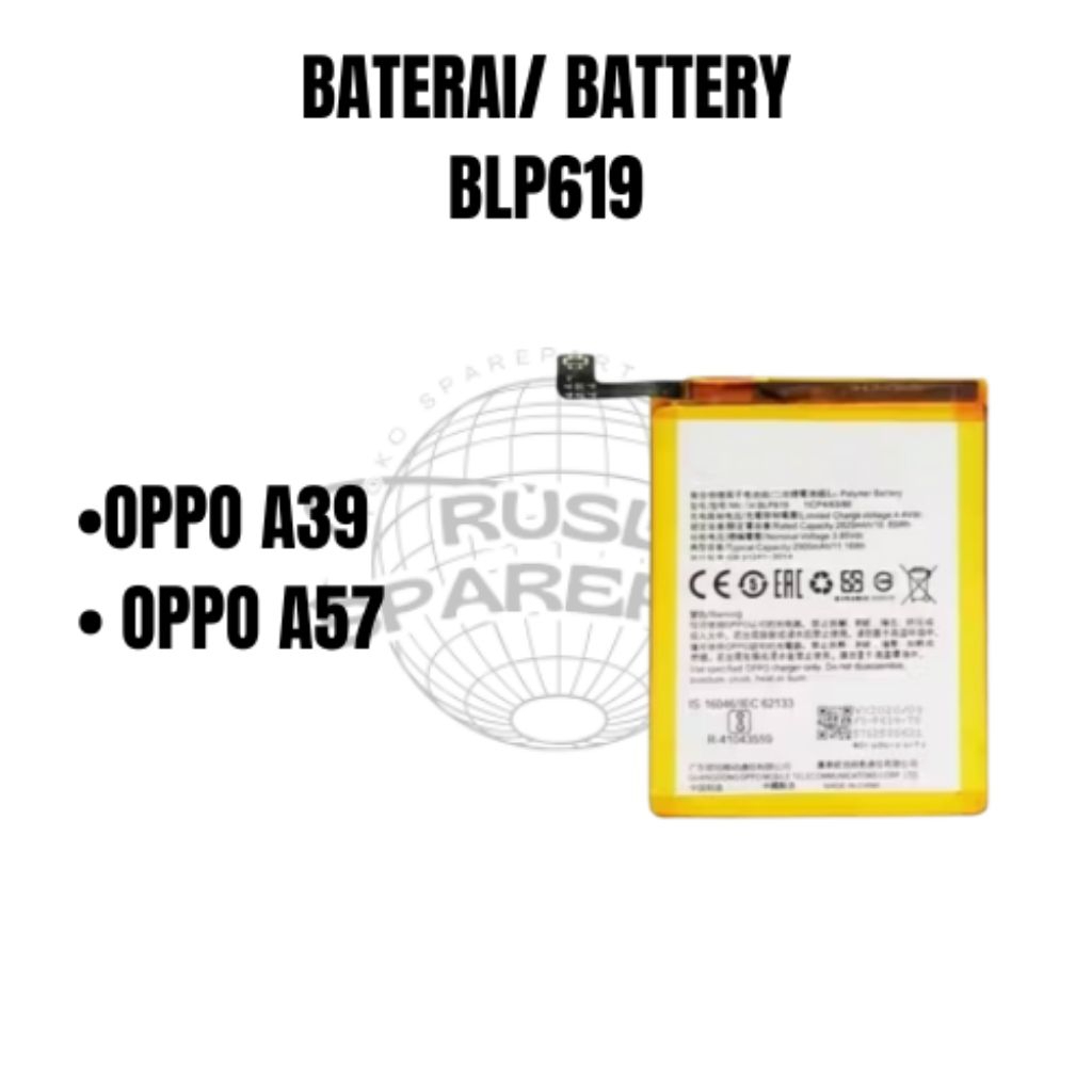 BATERAI/ BATTERY BLP619, OPPO A39, OPPO A57 BLP619