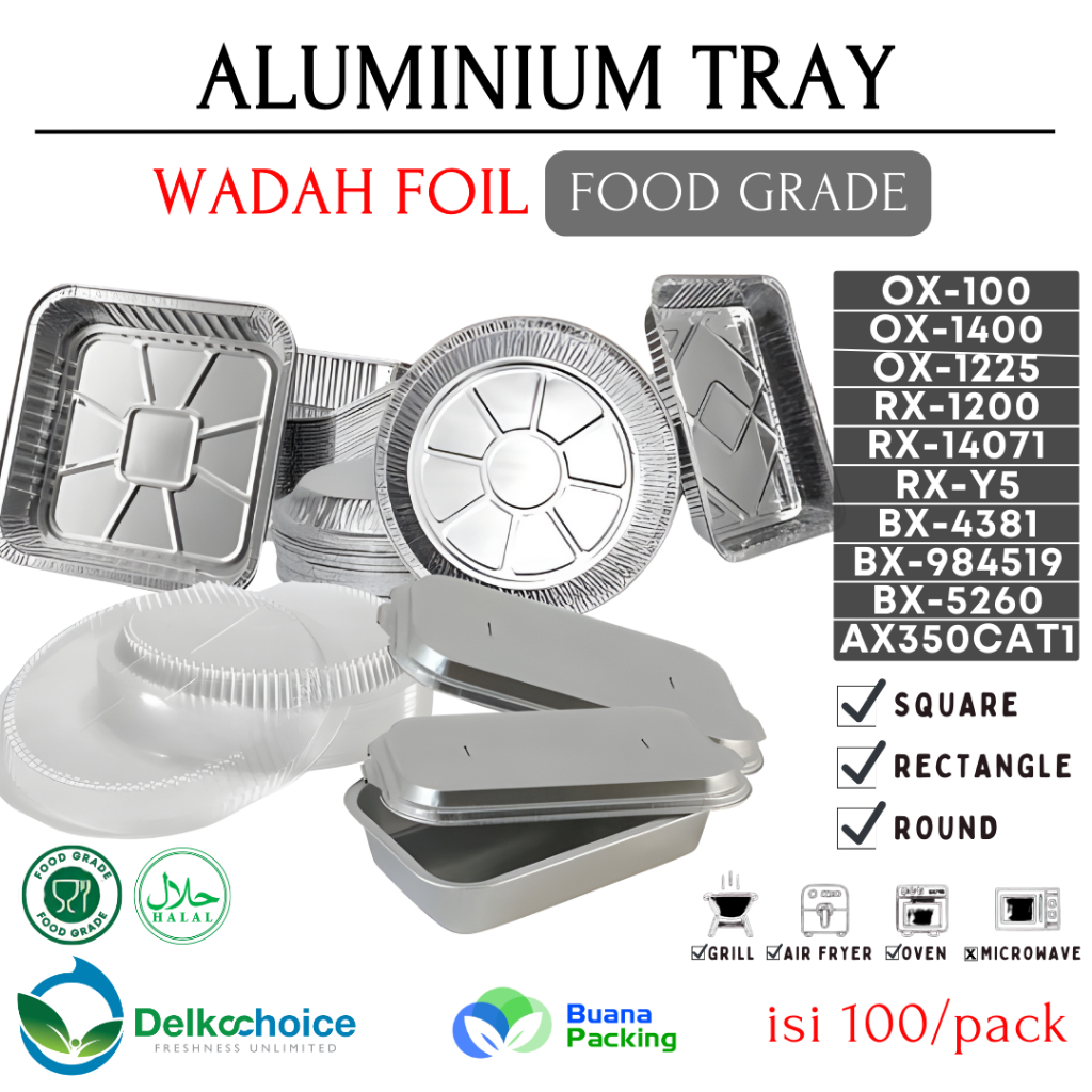 DELKOCHOICE ALUMINIUM FOIL TRAY / WADAH LOYANG MAKANAN ALUMUNIUM FOOD GRADE + TUTUP PLASTIK per PACK