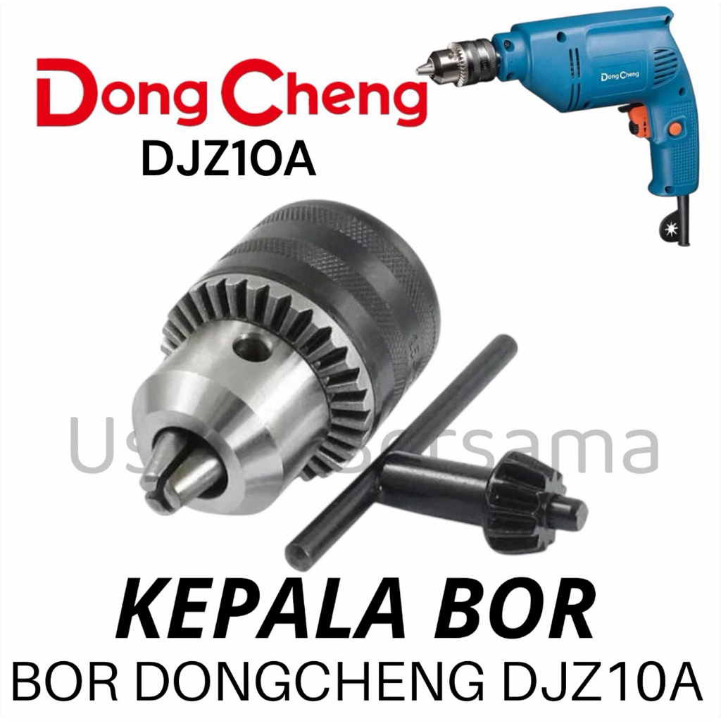 KEPALA BOR DONGCHENG DJZ10A CHUCK BOR TANGAN DONG CHENG DJZ 10A DJZ 10 UJUNG BOR