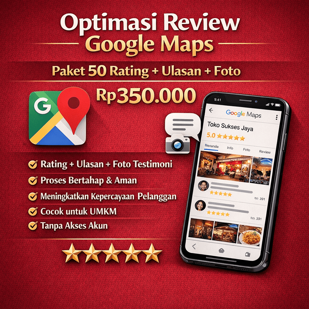 Paket 50 Ulasan Positif Google Maps (Rating + Ulasan + Foto) | JASA MEMBERI RATING & REVIEW ULASAN G