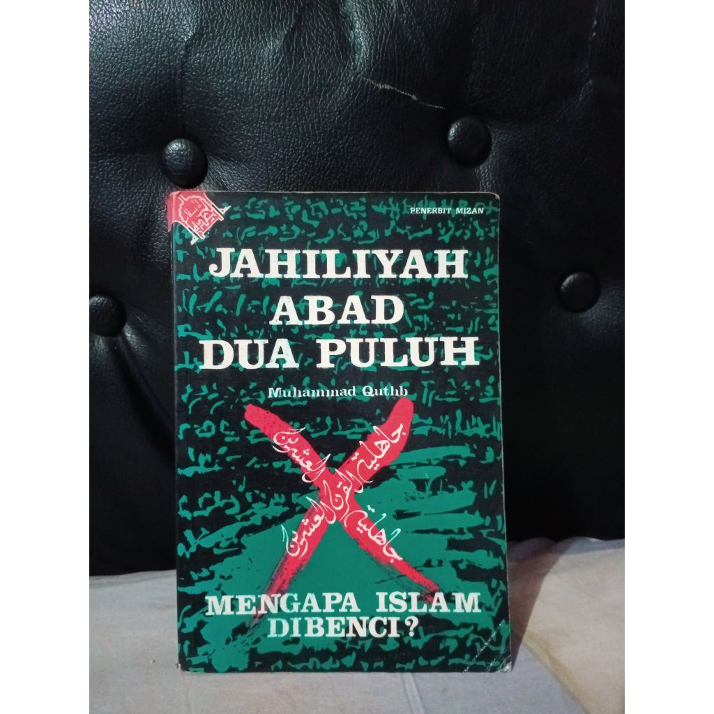 Jahiliyah Abad Dua Puluh - Muhammad Quthb