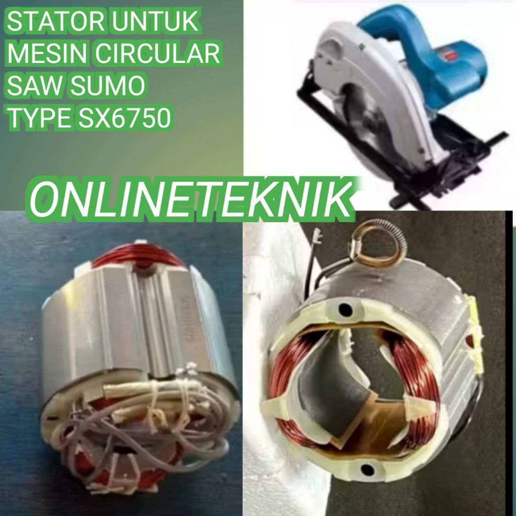 STATOR UNTUK MESIN CIRCULAR SAW SUMO TYPE SX6750 UNTUK  MESIN SIRKEL SUMO