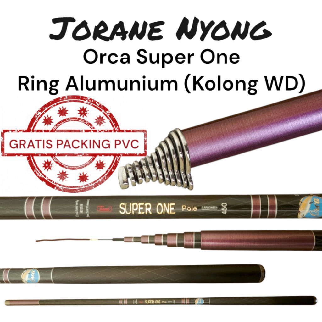 Joran Tegek Orca Super One Ring / Eter Alumunium (Kolong WD) + Sungu / Tanduk WD