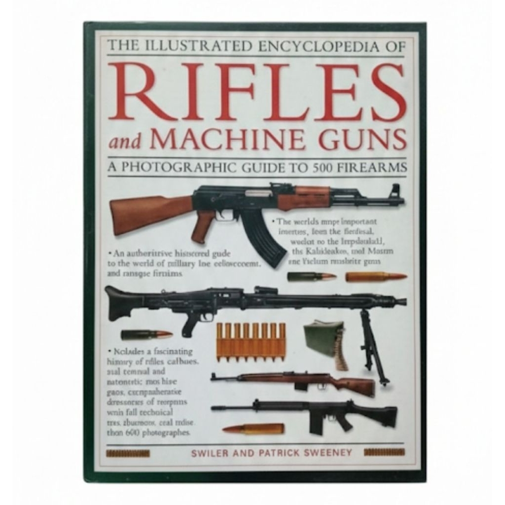 Encyclopedia of Rifles and Machine Guns