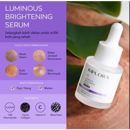 [ORI&NEW] IMPLORA Face Serum Luminous Brightening 20ml || Serum Wajah Implora BPOM