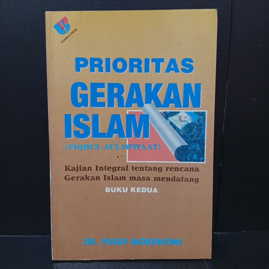 Buku Prioritas Gerakan Islam by Dr. Yusuf Qordhowi