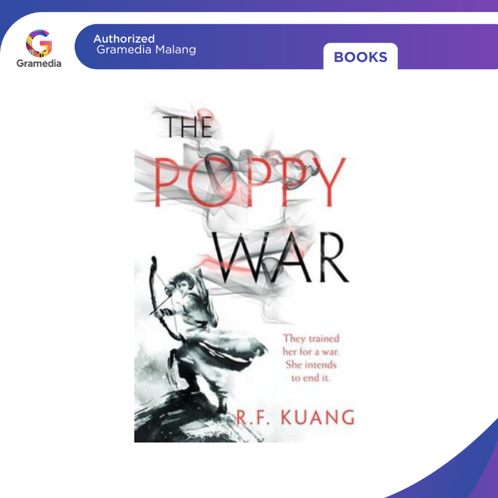 Gramedia Malang - Novel The Poppy War (POPPY WAR #1) (Import)