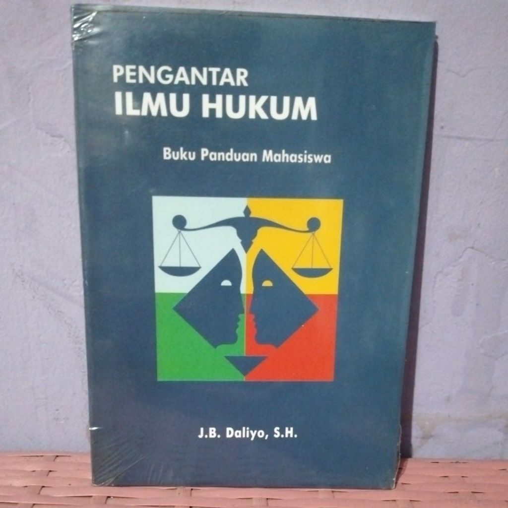 Pengantar Ilmu Hukum buku panduan mahasiswa oleh J.B. Daliyo