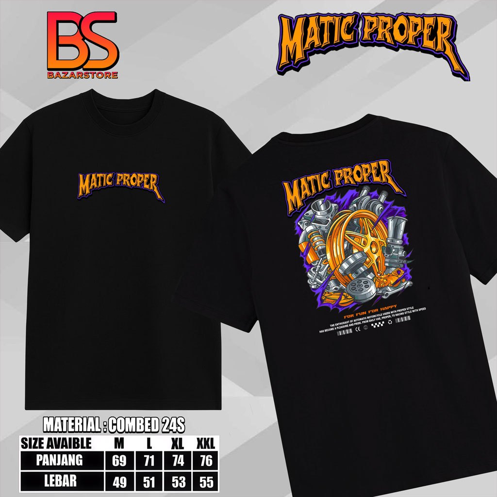 Tshirt/kaos matic proper style cotton combed 24s dewasa - baju motor harian