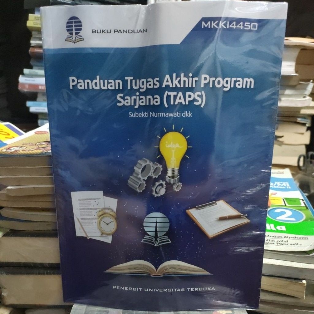 buku ut panduan tugas akhir program sarjana (TAPS)