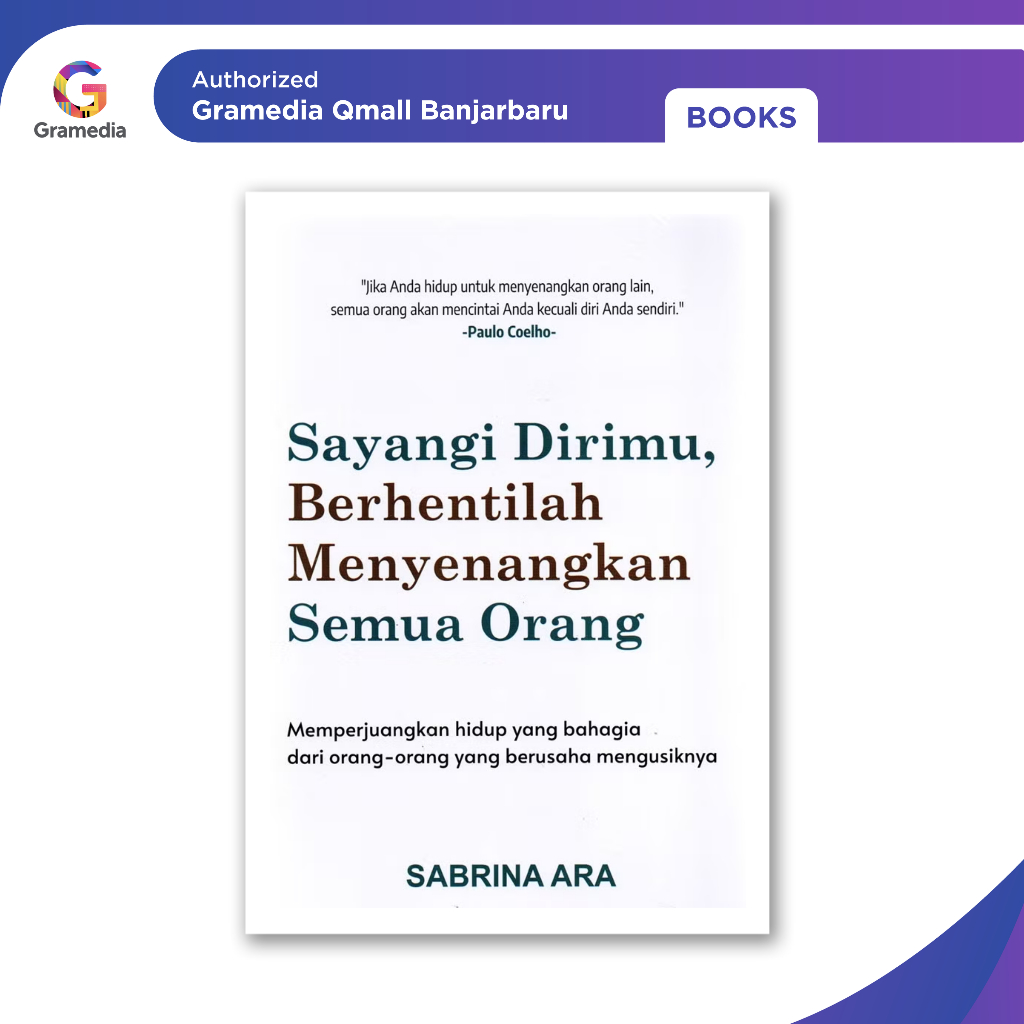 SAYANGI DIRIMU, BERHENTILAH MENYENANGKAN SEMUA ORANG