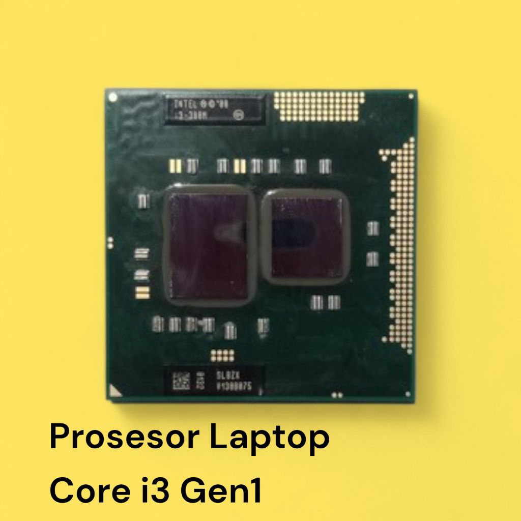 Prosesor Laptop Core i3 generasi 1