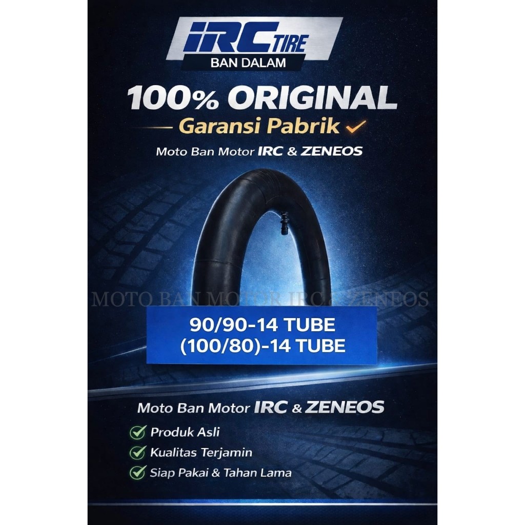 BAN DALAM MOTOR IRC RING 14 UKURAN 90/90-14 ( 100/80-14) TUBE