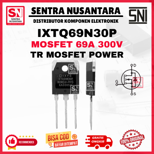 TR Mosfet IXTQ69N30P ORIGINAL KOREA 69A 300v - TR Power IXTQ69N30P IXTQ69N30 ORI - TR Power IXTQ69N3
