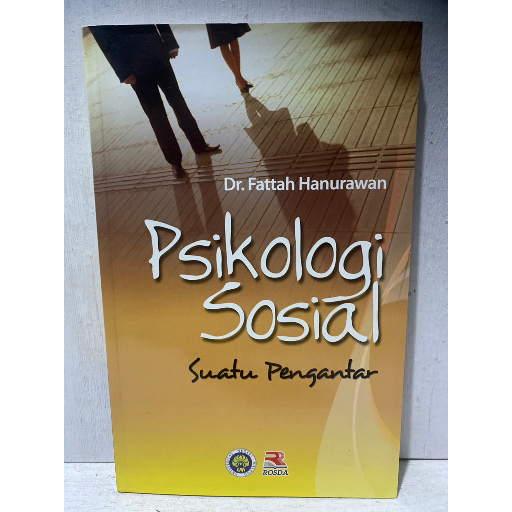 Buku Original PSIKOLOGI SOSIAL SUATU PENGANTAR -  DR.  FATTAH HANURAWAN