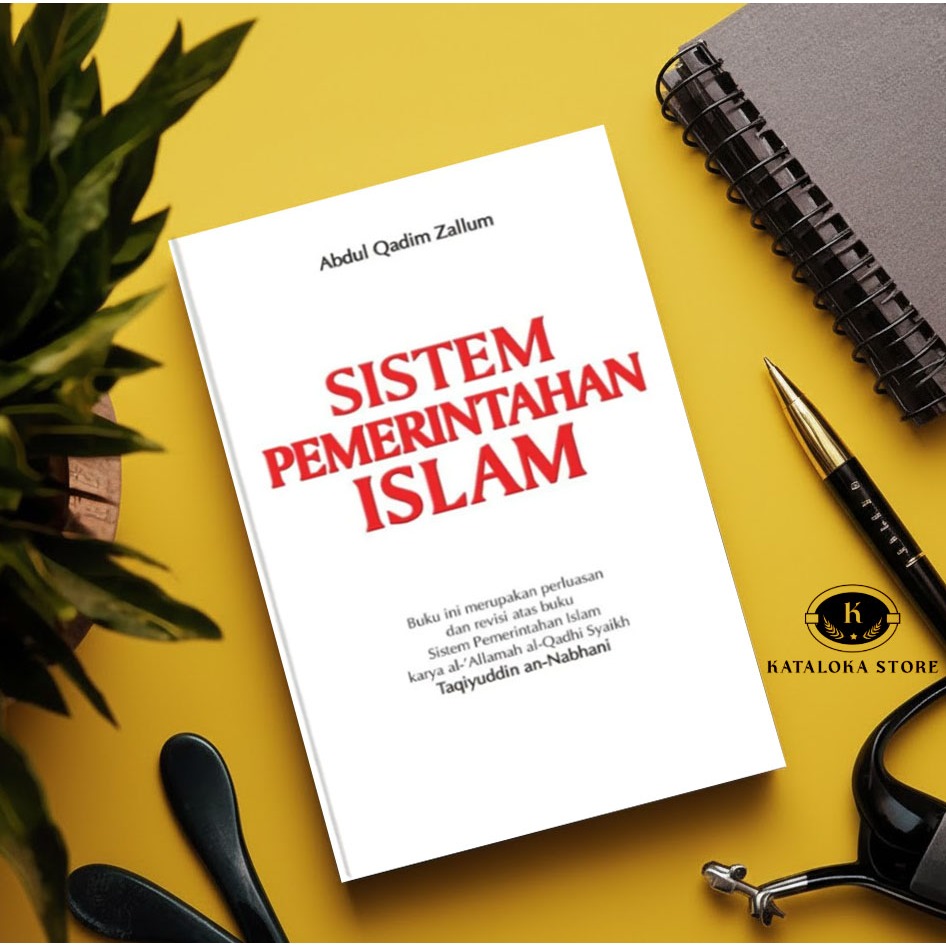 Buku Sistem Pemerintahan Islam - Terjemahan Kitab Nizhamul Hukmi - Politik Syariah