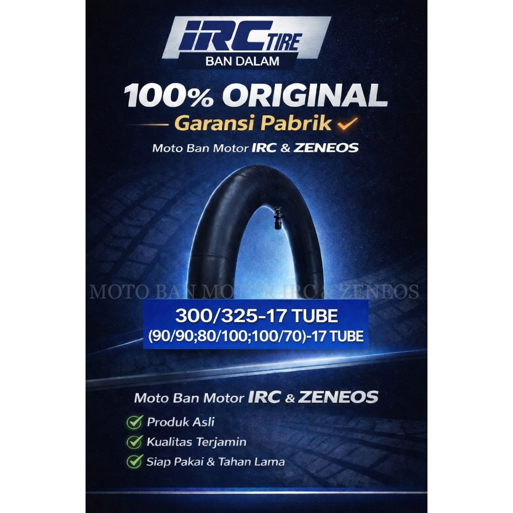 BAN DALAM MOTOR IRC RING 17 UKURAN 300/325-17 (90/90 ; 80/100 ; 100/70)-17 TUBE