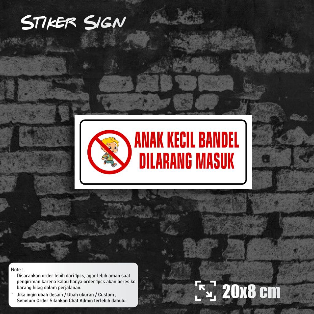 Stiker Anak Kecil Bandel dilarang masuk