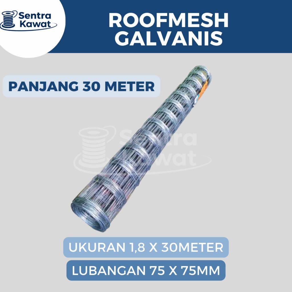 Roofmesh Galvanis 1,2mm 1,8x30M Lubang 75x75mm | Kawat Ram Roofmesh Galvanis