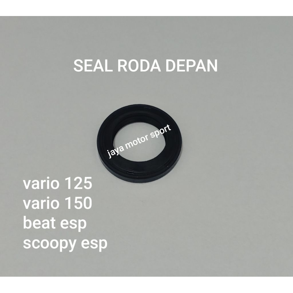 SEAL RODA DEPAN VARIO 125 150 BEAT ESP SCOOPY ESP GENIO BEAT DELUXE