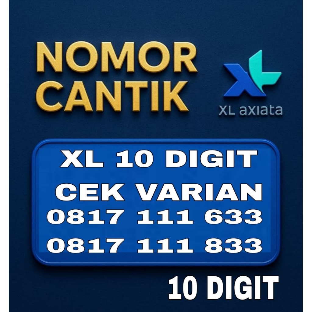 NOMOR CANTIK XL AXIATA 10DIGIT 10 DIGIT4G LTE UP TO 5G SUPER RAPIH