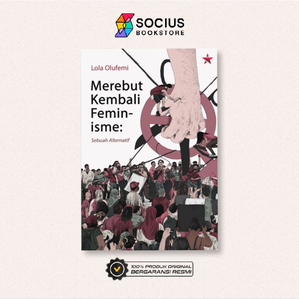 BUKU SERI FEMINISME [ ORIGINAL ] MEREBUT KEMBALI FEMINISME (SEBUAH ALTERNATIF)