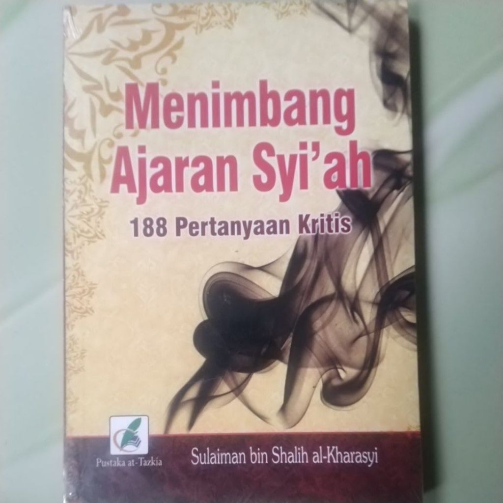 Buku Agama Islam Menimbang Ajaran Syi'ah 188 Pertanyaan Kritis