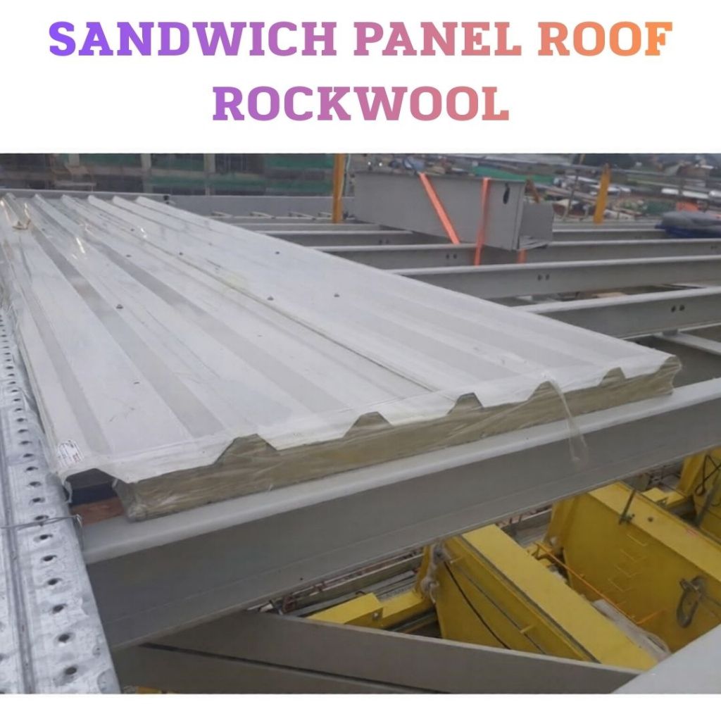 Sandwich Panel Rockwool Wall / Roof / Sandwich Panel Dinding / Sandwich Panel Atap / Color Standar /