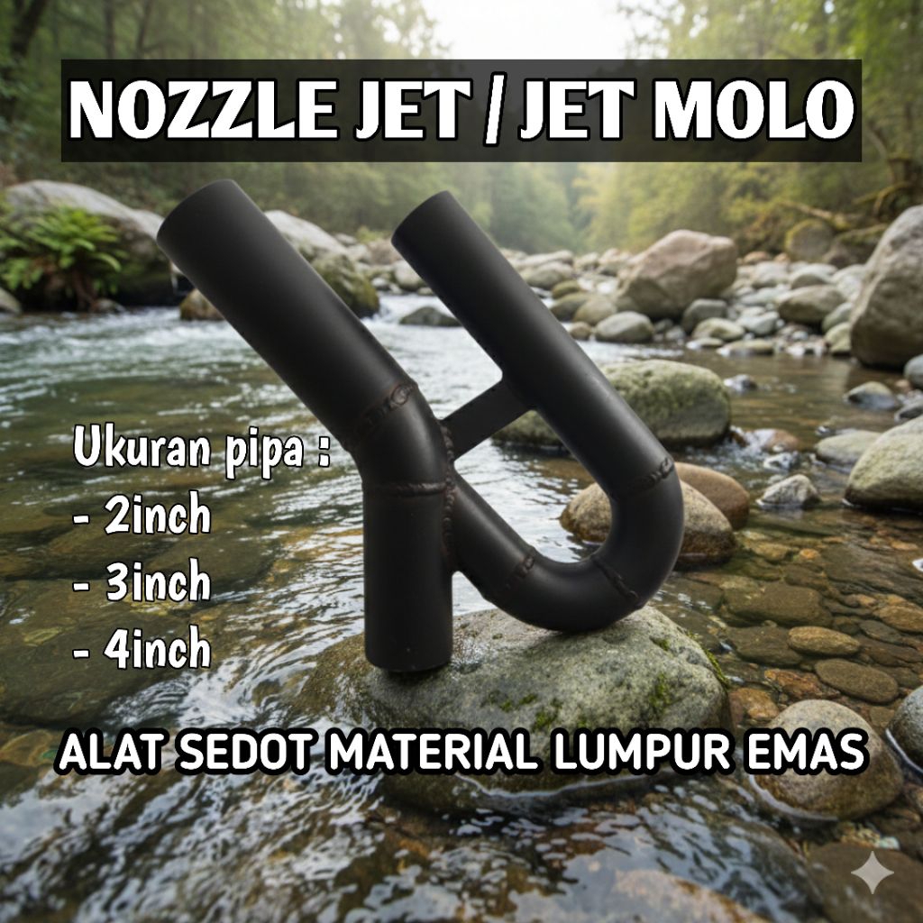 JET MOLO / NOZZLE JET / JET TAMBANG 4INCH 3INCH 2INCH PLUS REDUSER