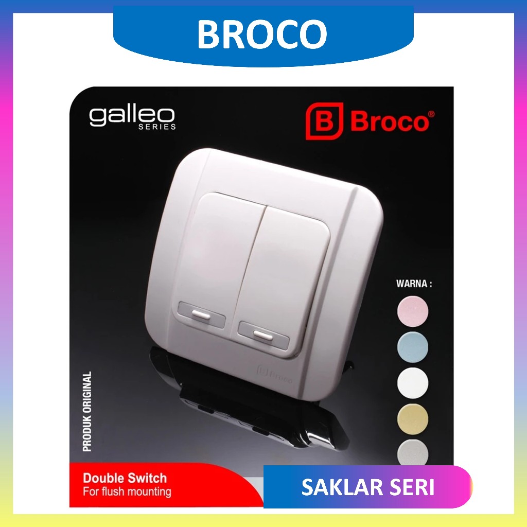 Saklar Double / Seri Broco Galeo / Saklar Dobel Broco Galeo / Double Switch Broco Galeo