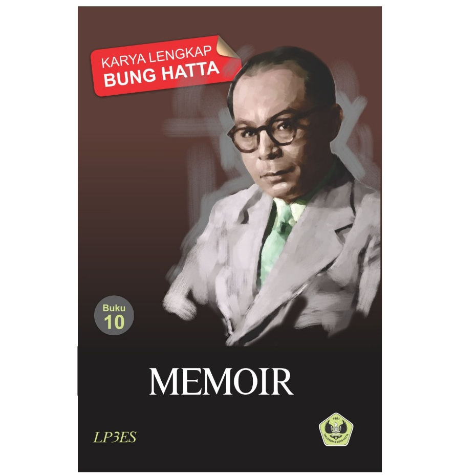Karya Lengkap Bung Hatta 10 - Memoir - Mohammad Hatta - LP3ES
