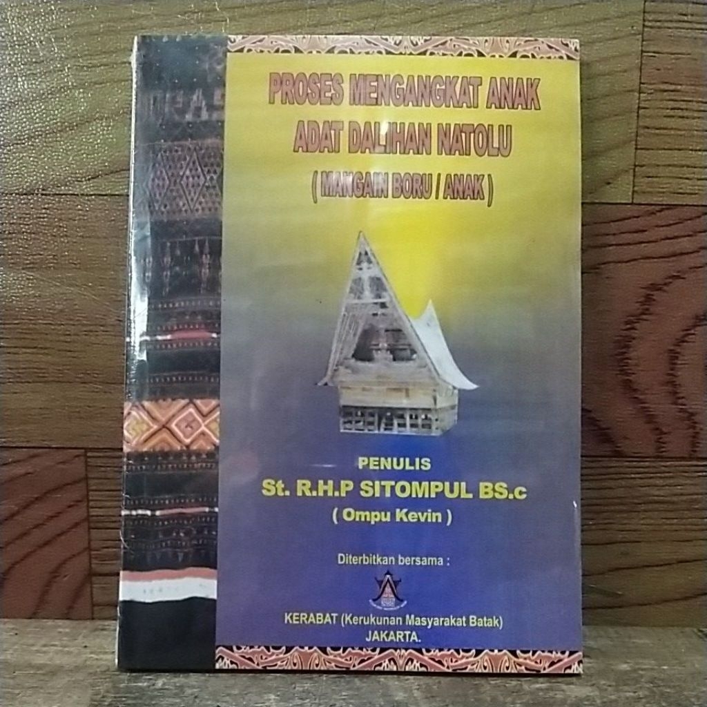 Buku proses mengangkat anak adat dalihan natolu ( mengain Boru / anak )