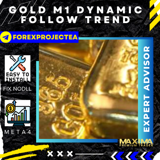 Robot Trading Gold M1 Dynamic Follow Trend Expert MT4 v1.0 - EA XAUUSD