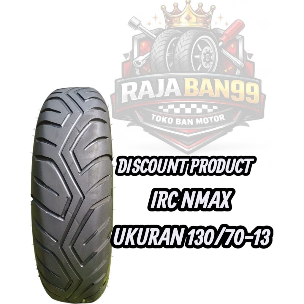 BAN BELAKANG HONDA IRC NMAX BAN STANDAR GARISAN UKURAN 130/70-13