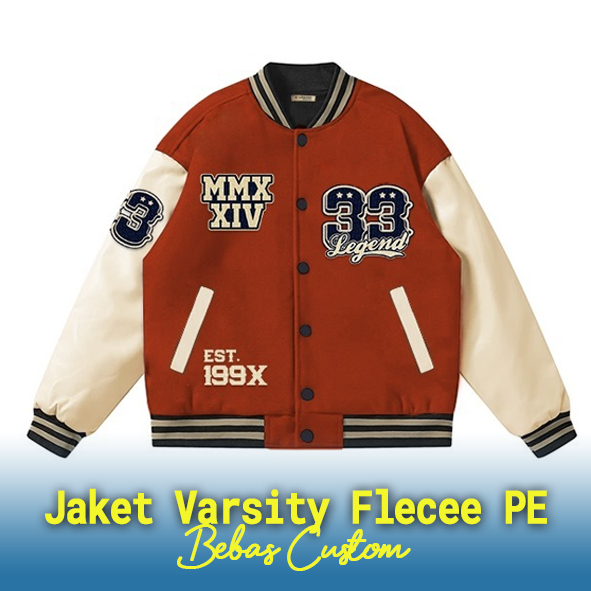 Jaket Varsity Flecee PE Bordir Custom, Jaket Varsity Flecee PE Bordir Design Custom, Jaket Varsity F