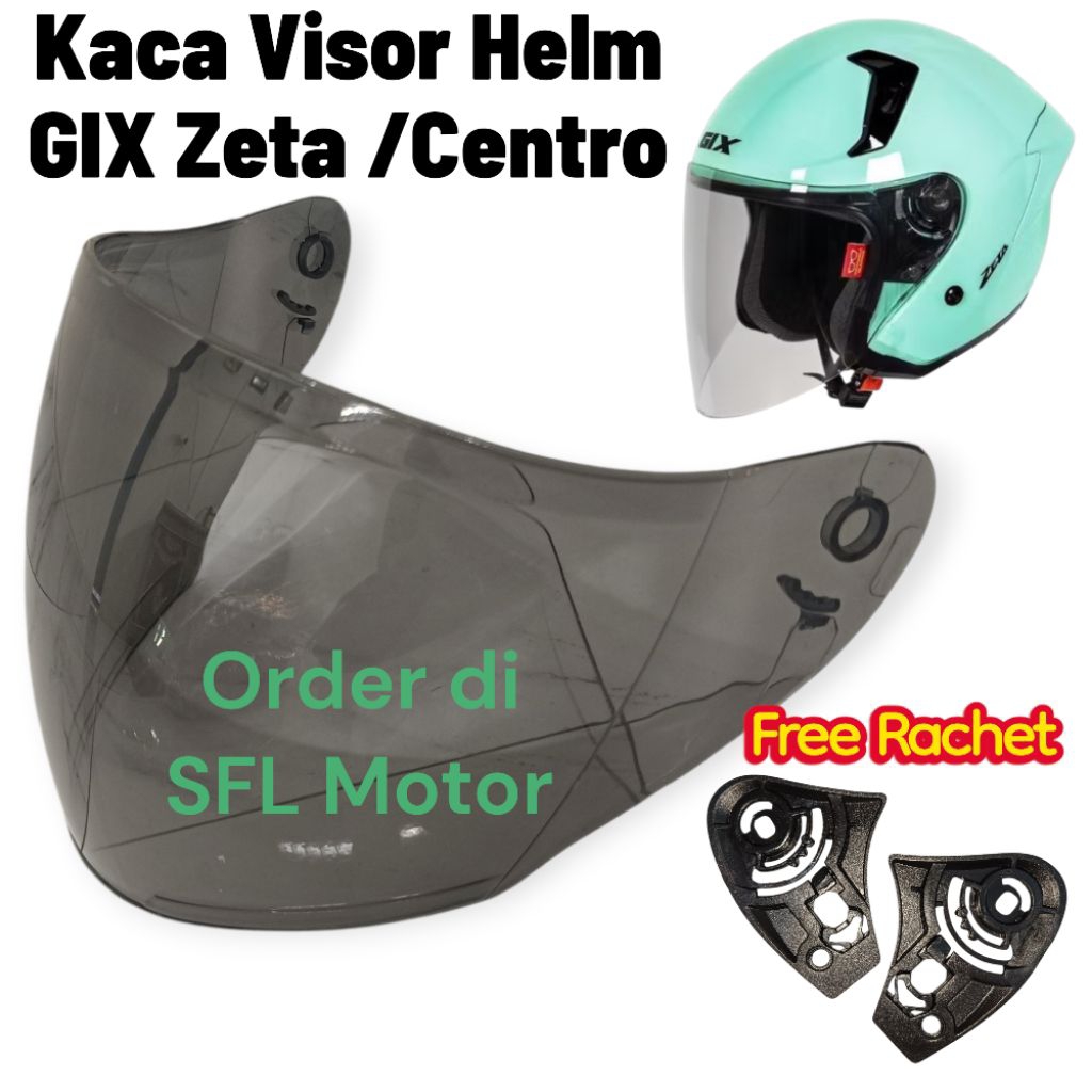 KACA VISOR HELM GIX ZETA KACA HELM GIX CENTRO FREE RACHET