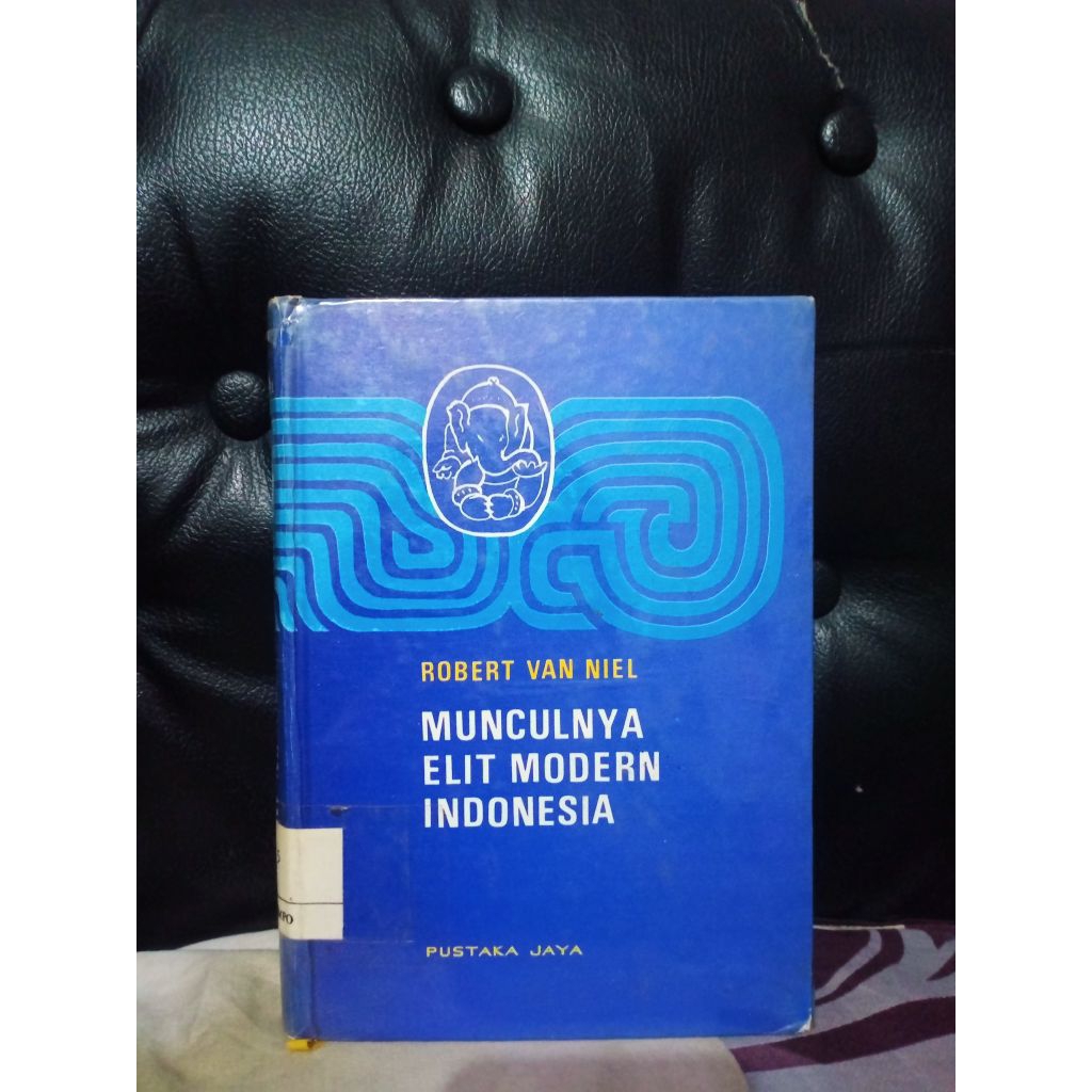 Munculnya Elit Modern Indonesia - Robert Van Niel