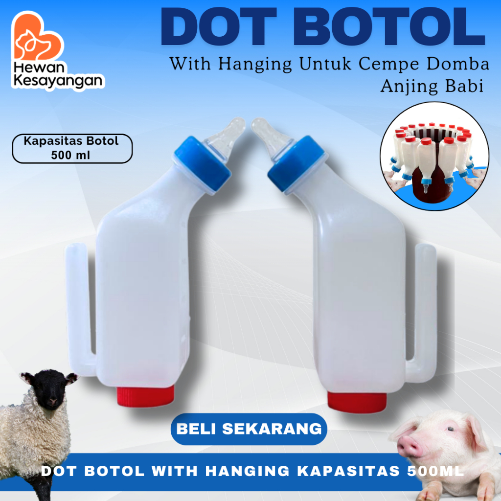 Dot Cempe Botol Susu Gantung 500ml Untuk Cempe Kambing Domba Babi Dll