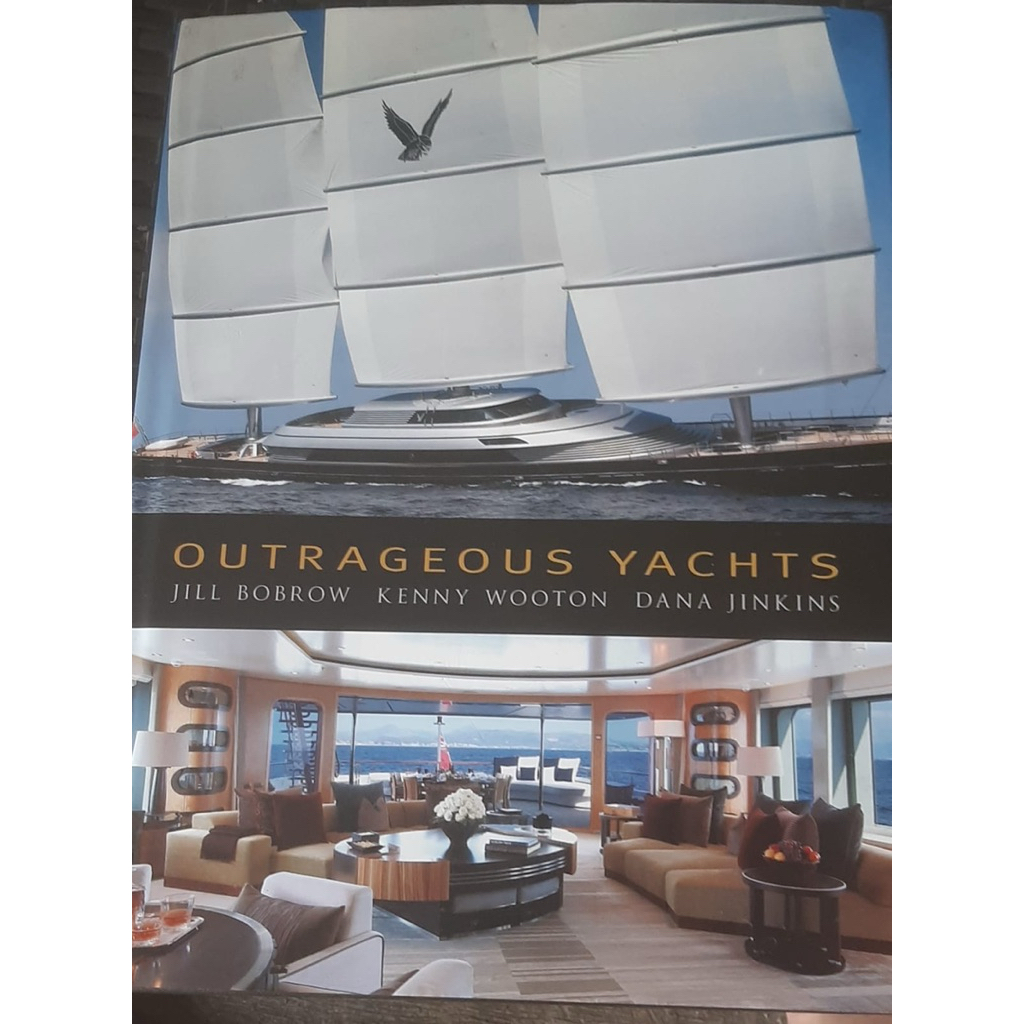 BUKU OUTRAGEOUS YACHT (Kumpulan Yacht Termewah Dunia)