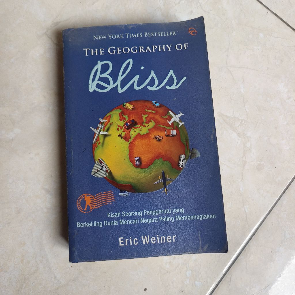The Geography of Bliss Eric Weiner