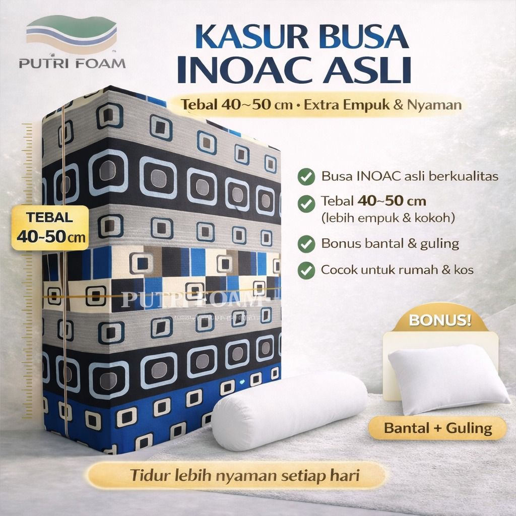 Kasur Busa Inoac Tebal 40 & 50 cm / asli INOAC  / Garansi Inoac /EON-D23
