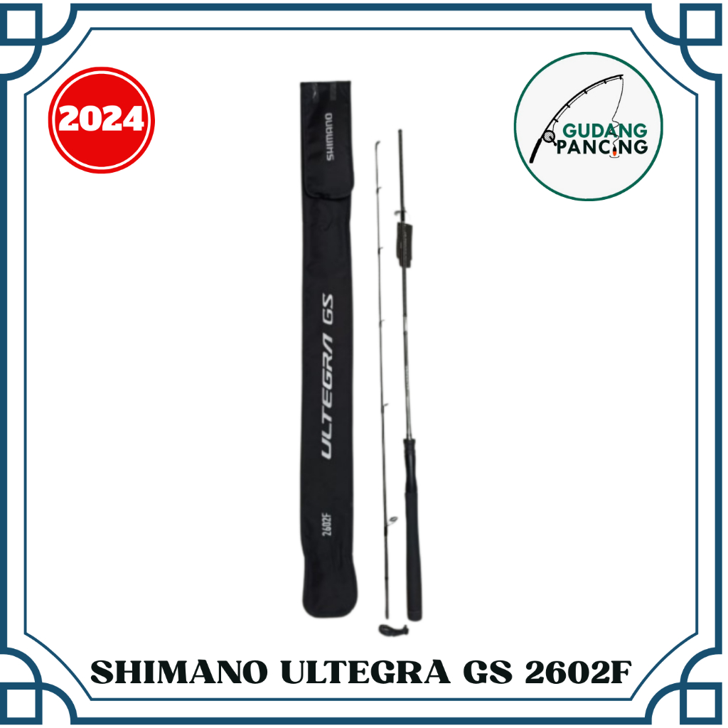 Joran Pancing Shimano ULTEGRA GS 2602F 2024 | ORI SHIMANO
